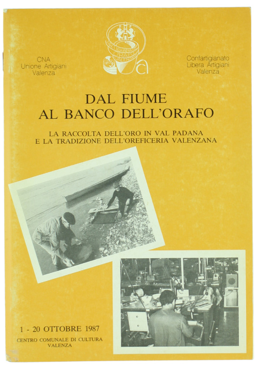 DAL FIUME AL BANCO DELL'ORAFO. La raccolta dell'oro in Val …