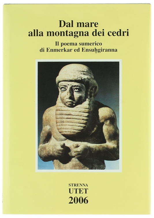 DAL MARE ALLA MONTAGNA DEI CEDRI. Il poema sumerico di …