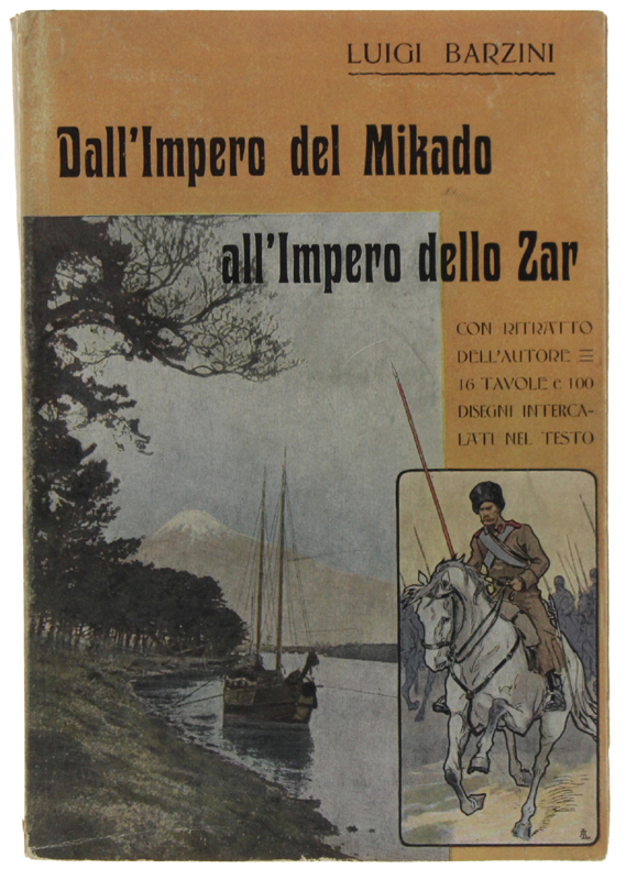 DALL'IMPERO DEL MIKADO ALL'IMPERO DELLO ZAR [1a edizione, freschissimo]