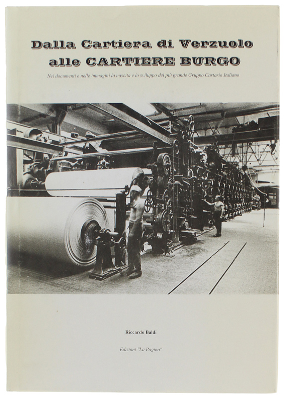 DALLA CARTIERA DI VERZUOLO ALLE CARTIERE BURGO. Nei documenti e …