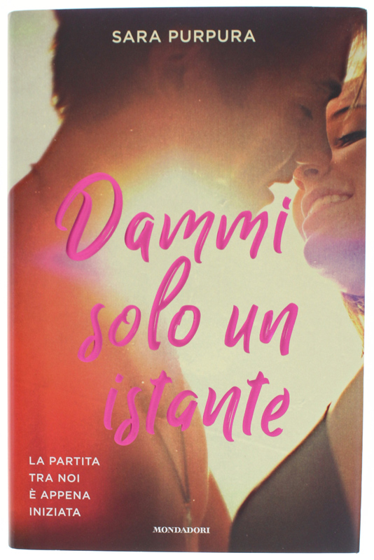 DAMMI SOLO UN ISTANTE [1a edizione, volume nuovo]