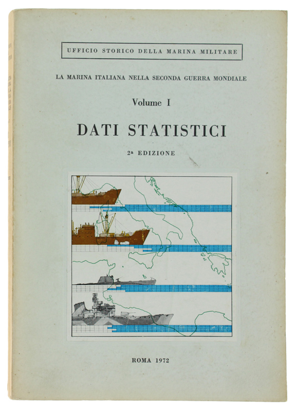 DATI STATISTICI - La marina italiana nella seconda guerra mondiale …