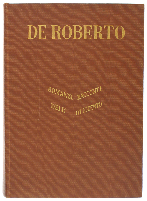 DE ROBERTO a cura di Luigi Russo.