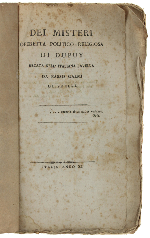 DEI MISTERI. Operetta politico – religiosa di Dupuy recata nell’italiana …