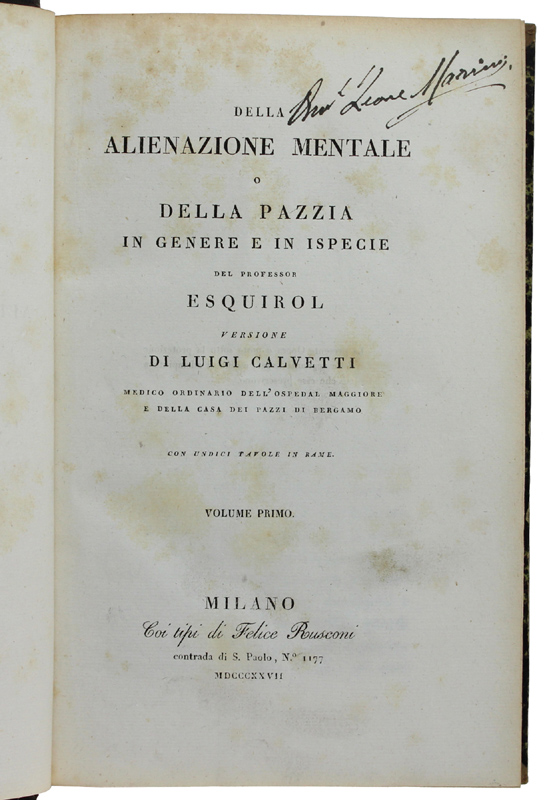 DELLA ALIENAZIONE MENTALE O DELLA PAZZIA IN GENERE E IN …