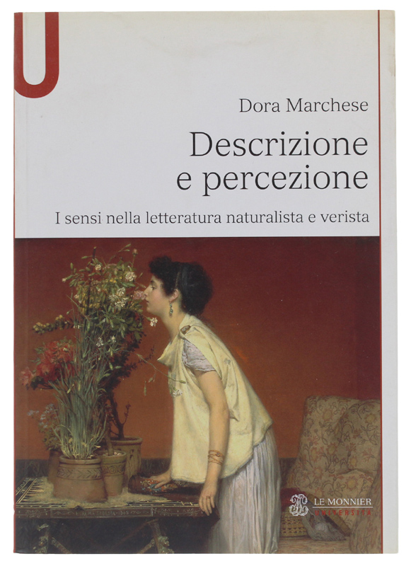DESCRIZIONE E PERCEZIONE. I sensi nella lettaratura naturalista e verista