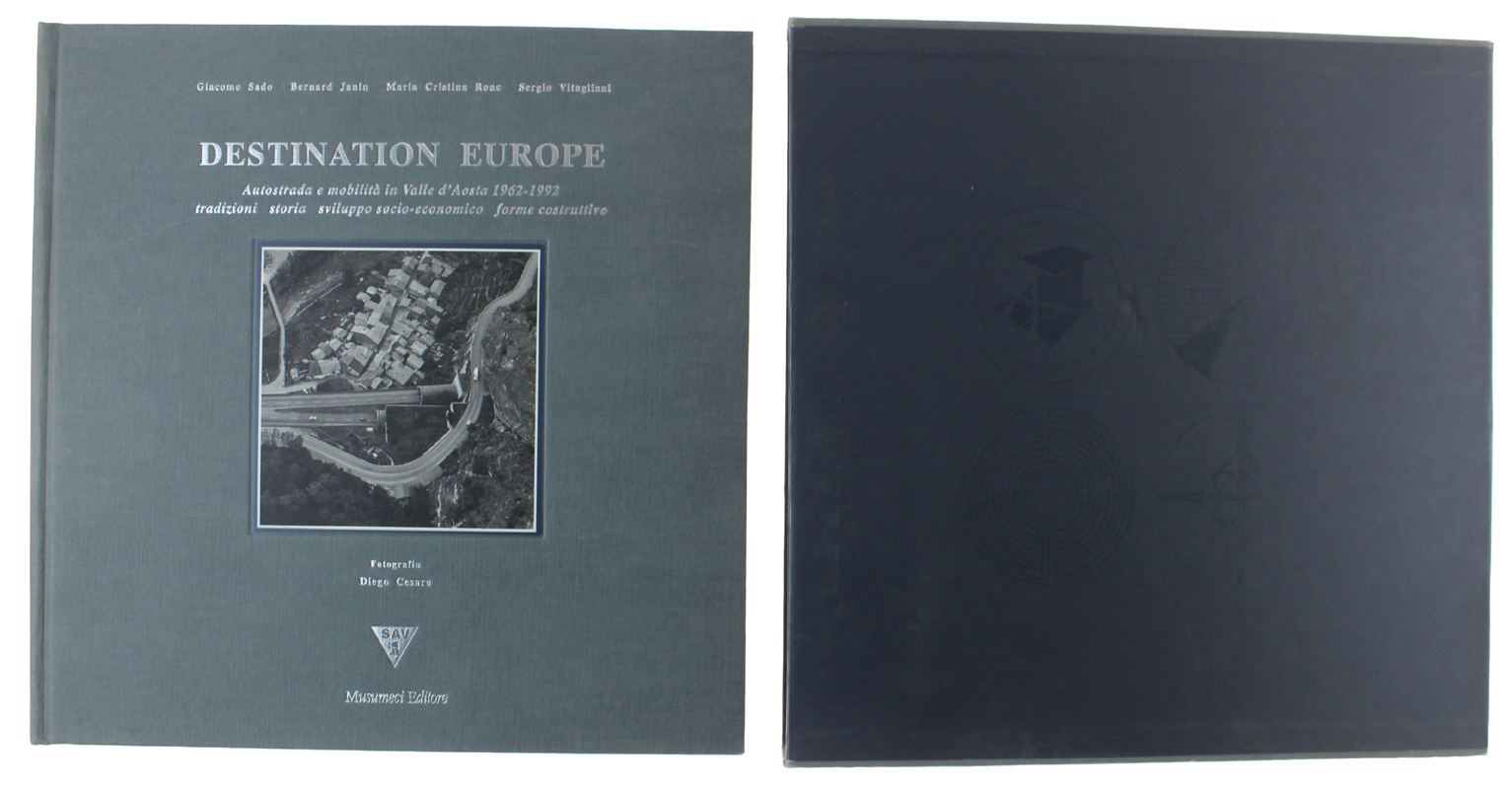 DESTINATION EUROPE. Autostrada e mobilità in Valle d'Aosta 1962-1992 tradizioni …