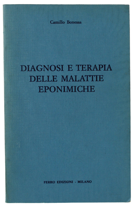 DIAGNOSI E TERAPIA DELLE MALATTIE EPONIMICHE.