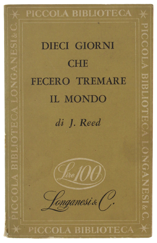 DIECI GIORNI CHE FECERO TREMARE IL MONDO.