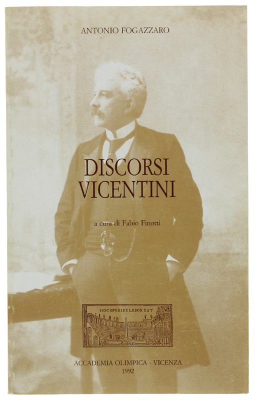DISCORSI VICENTINI a cura di Fabio Finotti [Prima edizione, come …
