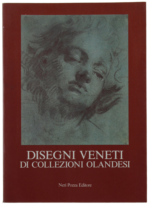 DISEGNI VENETI DI COLLEZIONI OLANDESI. Catalogo