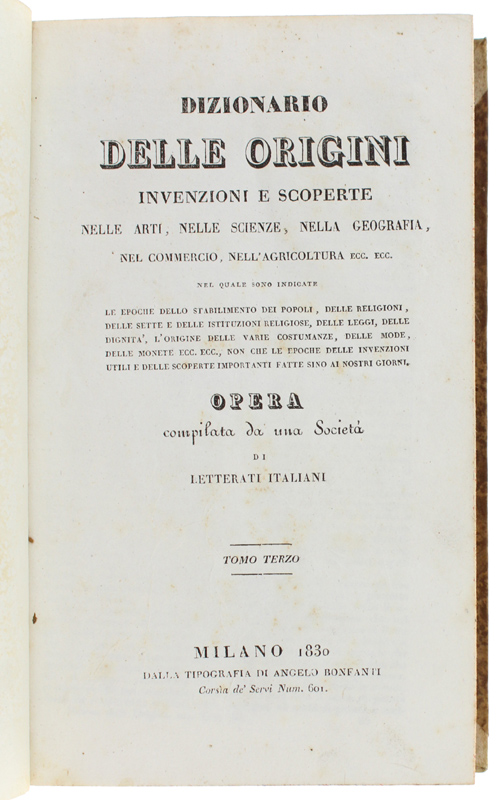 DIZIONARIO DELLE ORIGINI, Invenzioni e Scoperte nelle Arti, nelle Scienze, …
