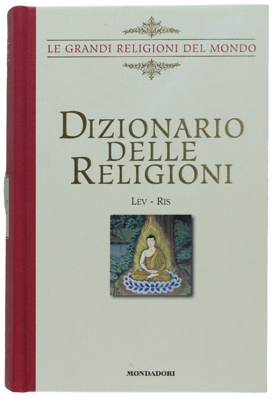 DIZIONARIO DELLE RELIGIONI - volume 3 : LEV-RIS.