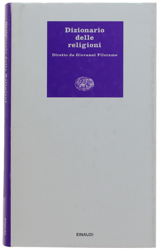 DIZIONARIO DELLE RELIGIONI [volume come nuovo]