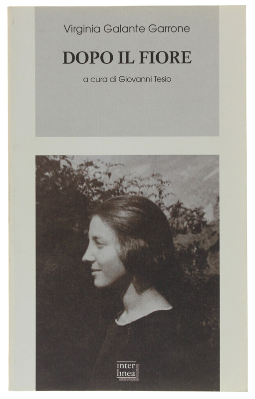 DOPO IL FIORE. A cura di Giovanni Tesio [nuovo]