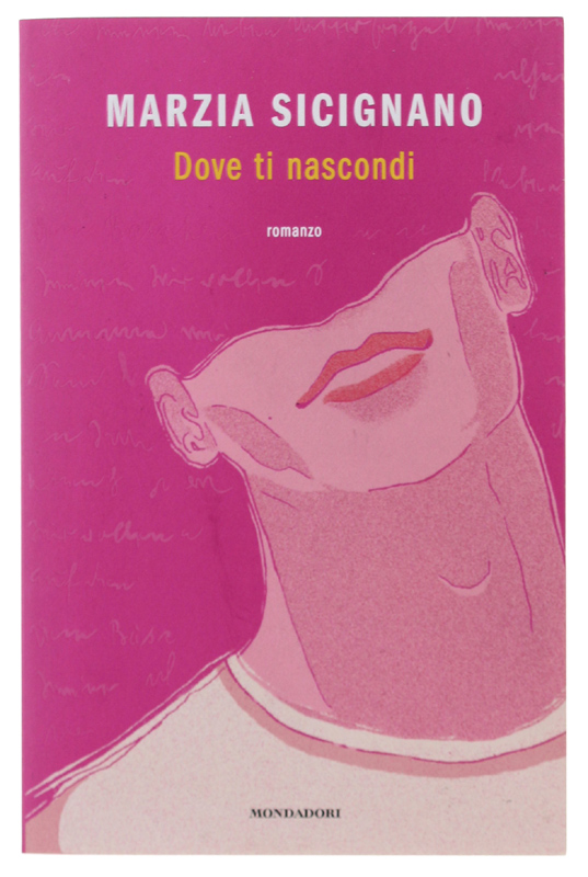 DOVE TI NASCONDI [1a edizione, volume nuovo]