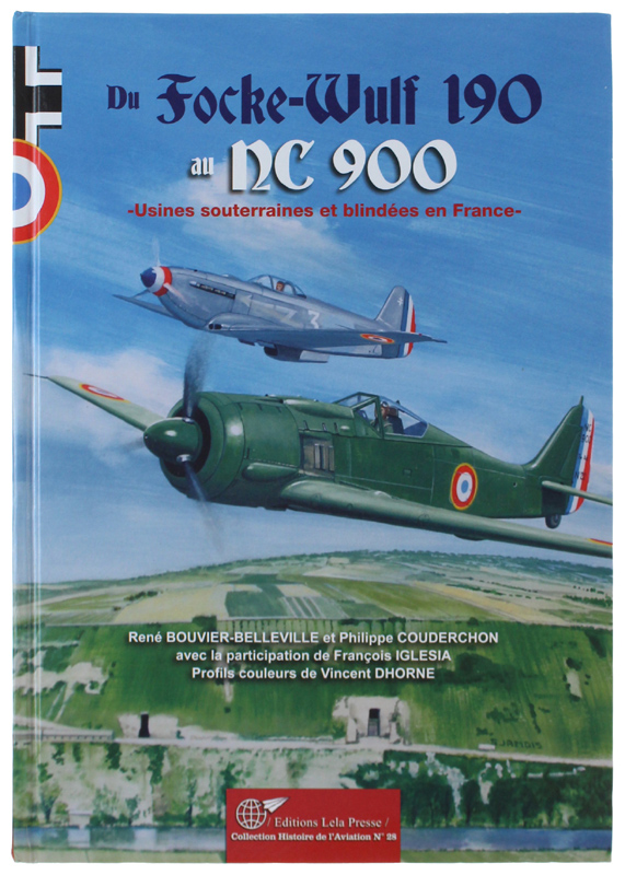 DU FW 190 AU NC 900. Usines souterraines et blindées …