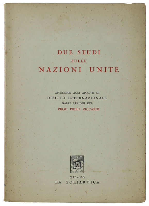 DUE STUDI SULLE NAZIONI UNITE. Appendice agli appunti di Diritto …