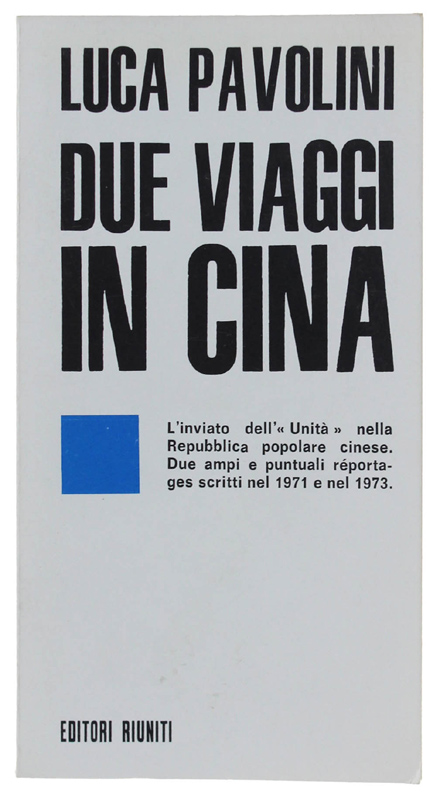 DUE VIAGGI IN CINA