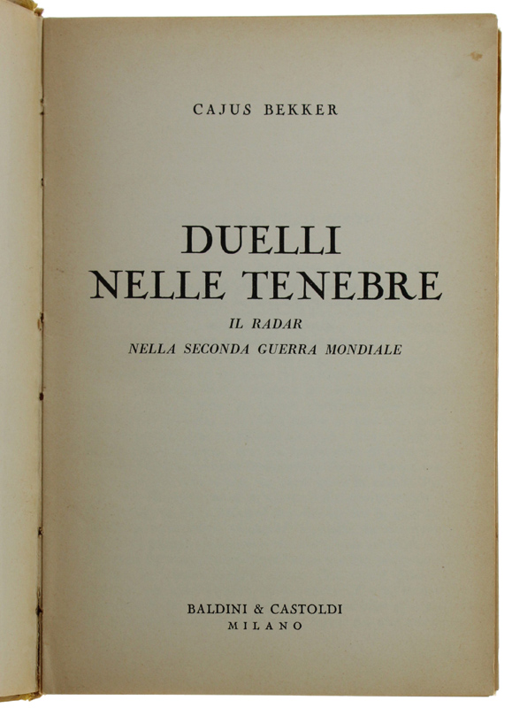 DUELLI NELLE TENEBRE. Il radar nella II guerra mondiale