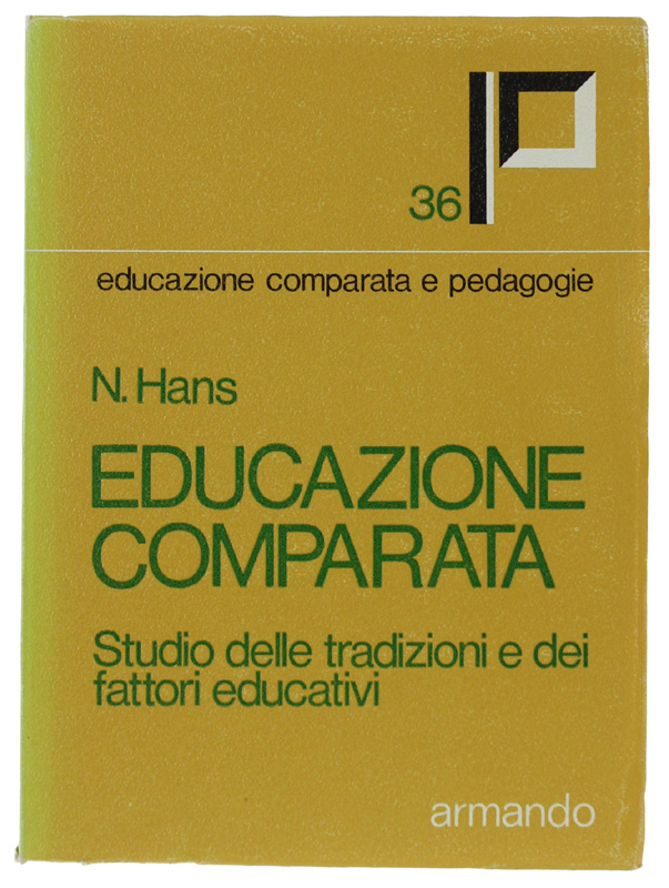 EDUCAZIONE COMPARATA. Studio delle tradizioni e dei fattori educativi.