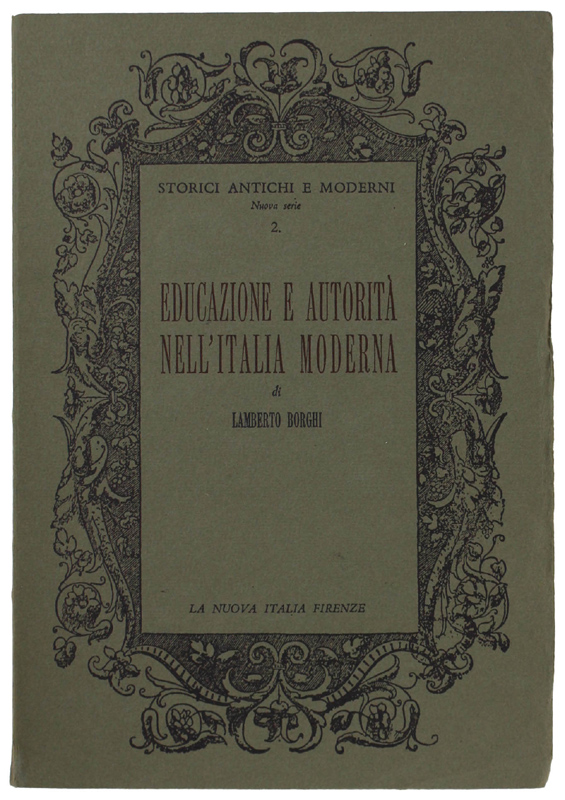 EDUCAZIONE E AUTORITA' NELL'ITALIA MODERNA (4a ristampa)
