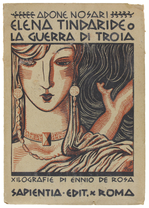 ELENA TINDARIDE o LA GUERRA DI TROIA. Romanzo. Con xilografie …