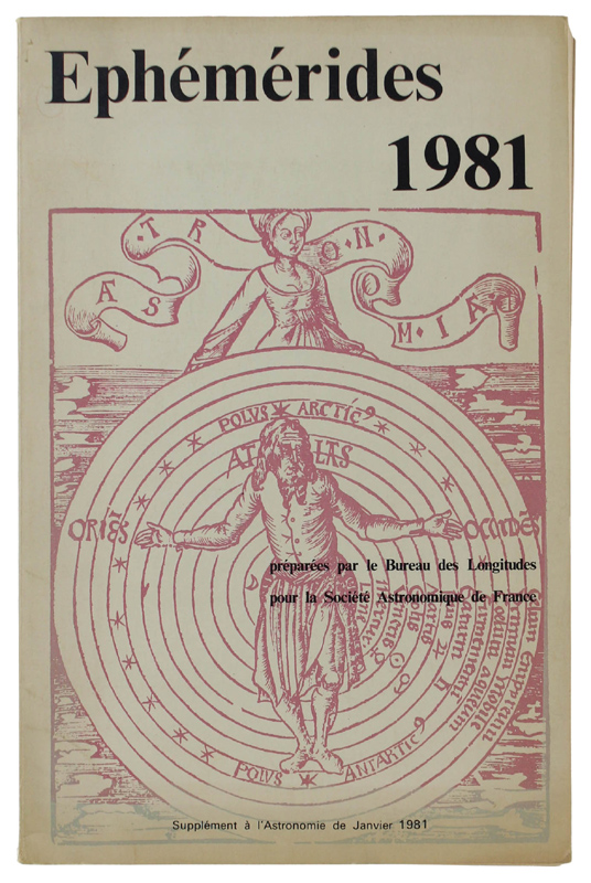 EPHEMERIDES 1981. Annuaire du Bureau des Longitudes: Calendriers - Soleil …