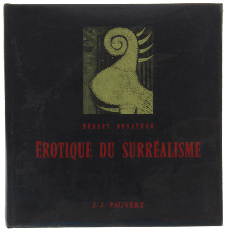 EROTIQUE DU SURREALISME. [Relié toile]
