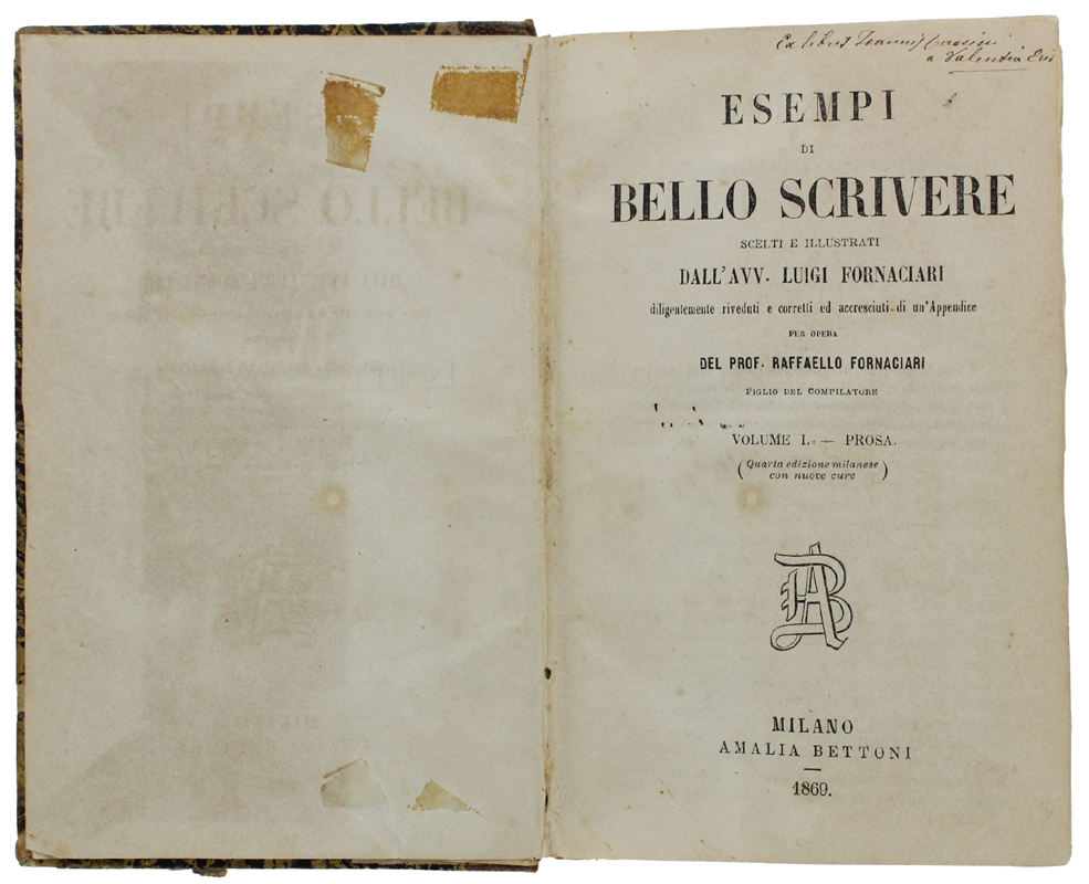 ESEMPI DI BELLO SCRIVERE scelti ed illustrati. Volume I. PROSA.