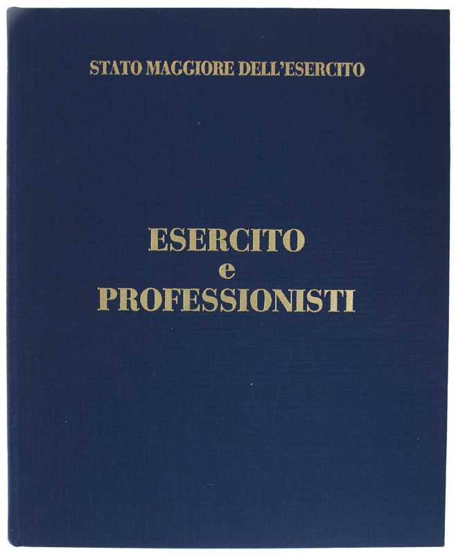 ESERCITO E PROFESSIONISTI [italiano e inglese]