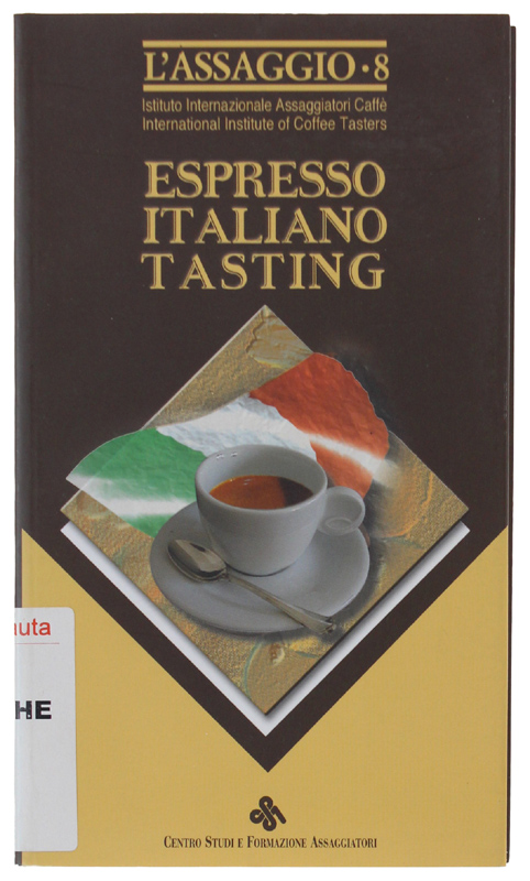 ESPRESSO ITALIANO TASTING. L'Assaggio N. 8 (Italian & English]