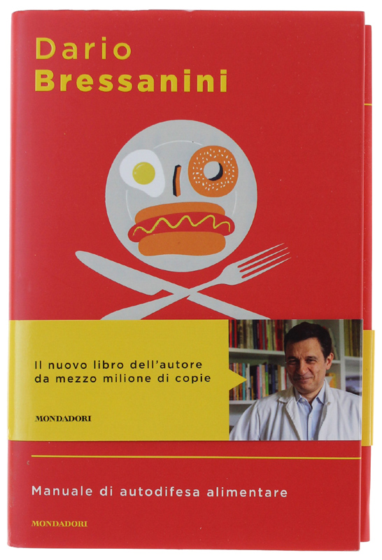 FA BENE O FA MALE? Manuale di autodifesa alimentare [1a …