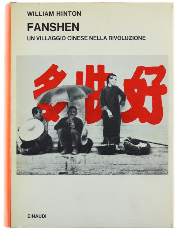 FANSHEN. Un villaggio cinese nella rivoluzione [Prima edizione - ottimo]