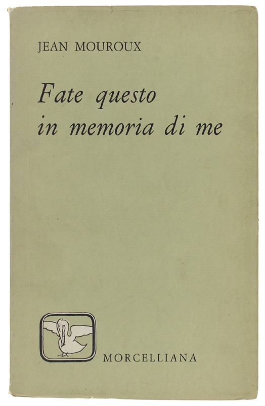 FATE QUESTO IN MEMORIA DI ME