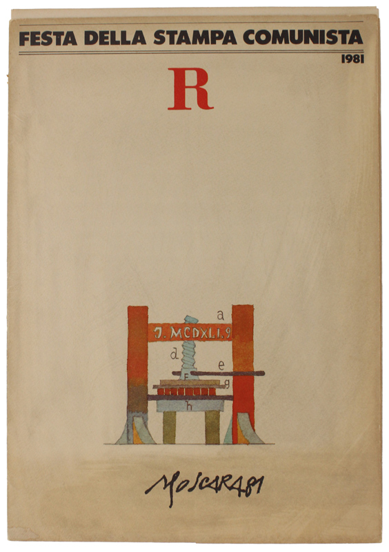 FESTA DELLA STAMPA COMUNISTA 1981 [con autografo dell'Artista]