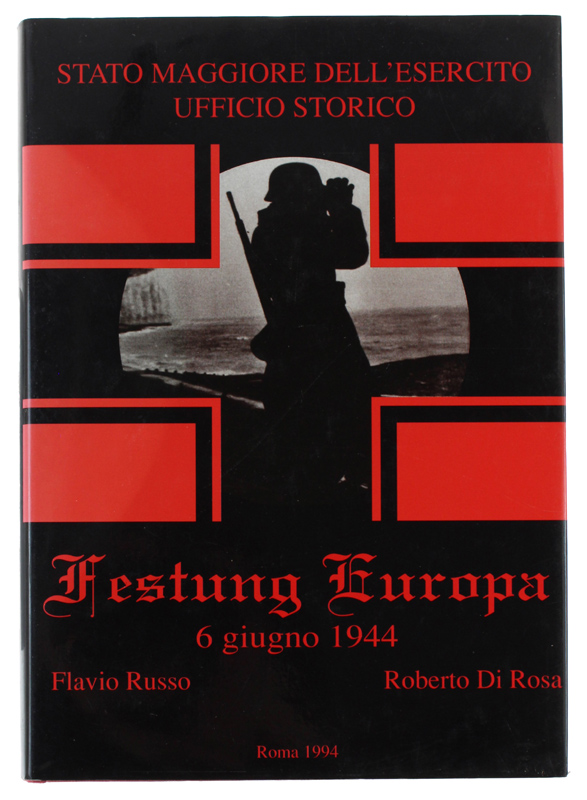 FESTUNG EUROPA - 6 giugno 1944 [come nuovo]