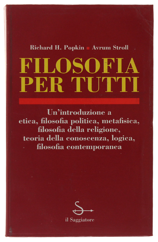 FILOSOFIA PER TUTTI. A cura di Pietro Adamo