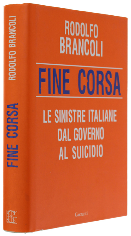 FINE CORSA. Le sinistre italiane dal governo al suicidio