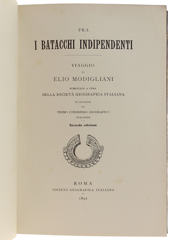 FRA I BATACCHI INDIPENDENTI. Viaggio di Elio Modigliani [splendido, freschissimo …
