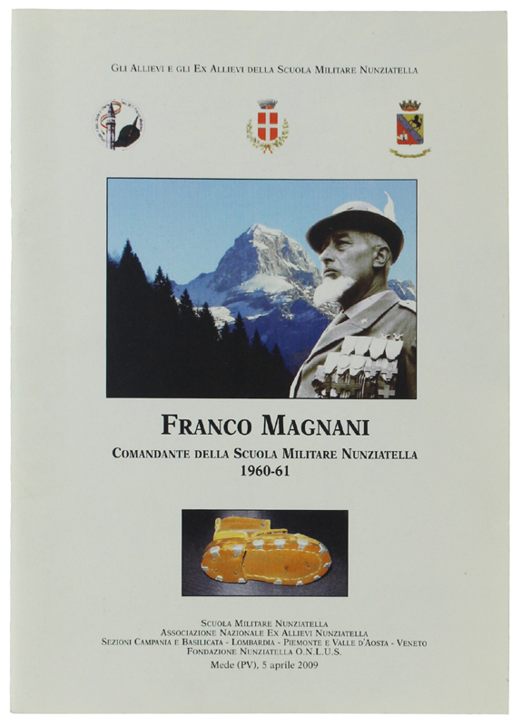 FRANCO MAGNANI Comandante della Scuola Militare Nunziatella 1960-61