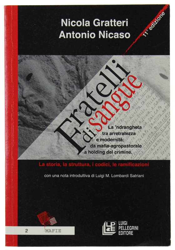 FRATELLI DI SANGUE - la 'ndrangheta tra arretratezza e modernità …