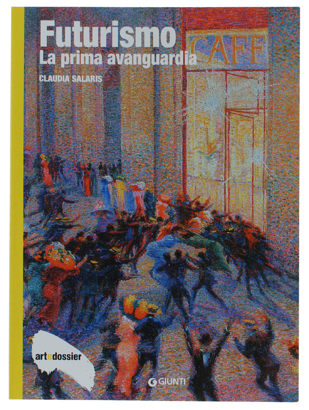 FUTURISMO - LA PRIMA AVANGUARDIA