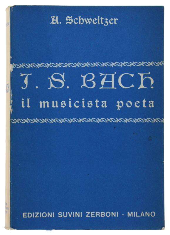G.S.BACH. Il musicista-poeta