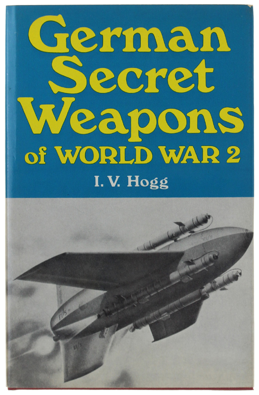 GERMAN SECRET WEAPONS OF WORLD WAR II.