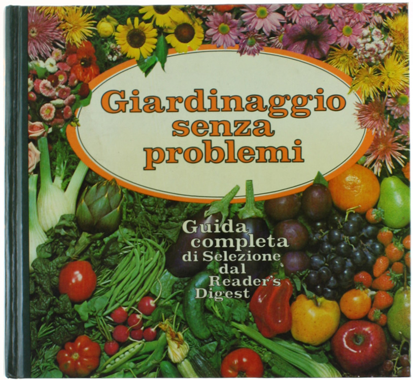 GIARDINAGGIO SENZA PROBLEMI. Guida completa.