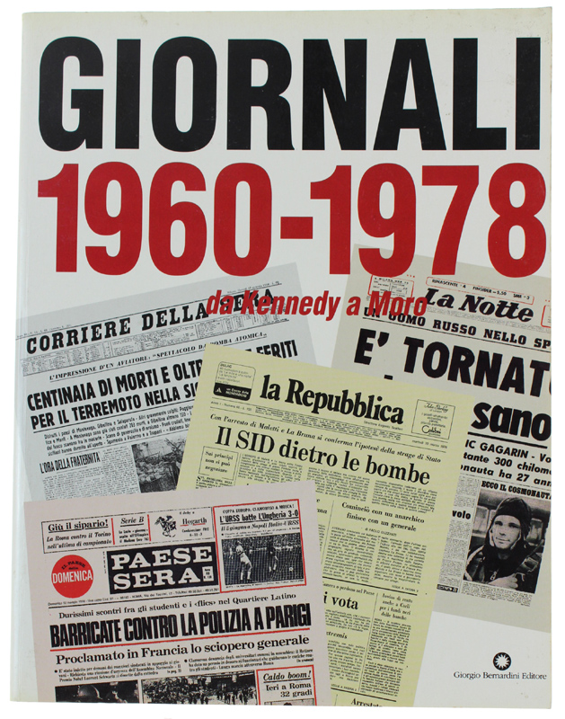 GIORNALI 1960-1978 da Kennedy a Moro