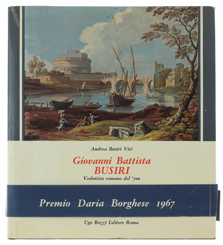 GIOVANNI BATTISTA BUSIRI Vedutista romano del '700.