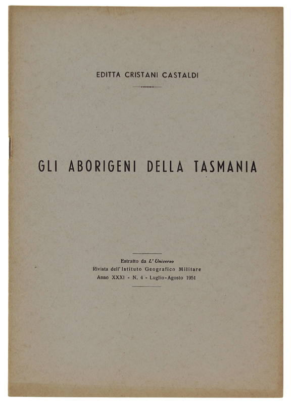 GLI ABORIGENI DELLA TASMANIA. Estratto da: L'UNIVERSO