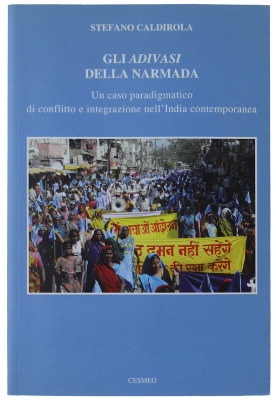 GLI ADIVASI DELLA NARMADA: un caso paradigmatico di conflitto e …